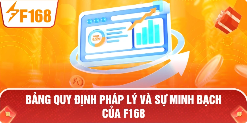 bảng quy định pháp lý và sự minh bạch của F168